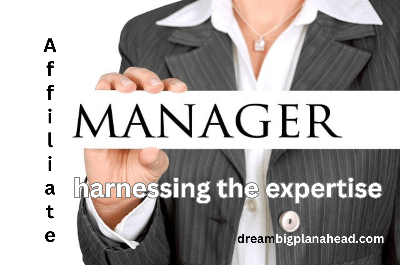 Ways To Maximize A Great Affiliate Manager Relationship