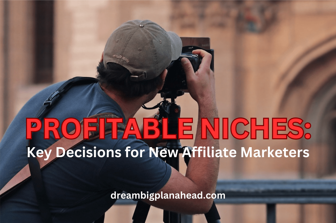 Eye-Opening Decisions that will Boost Profitable Niches