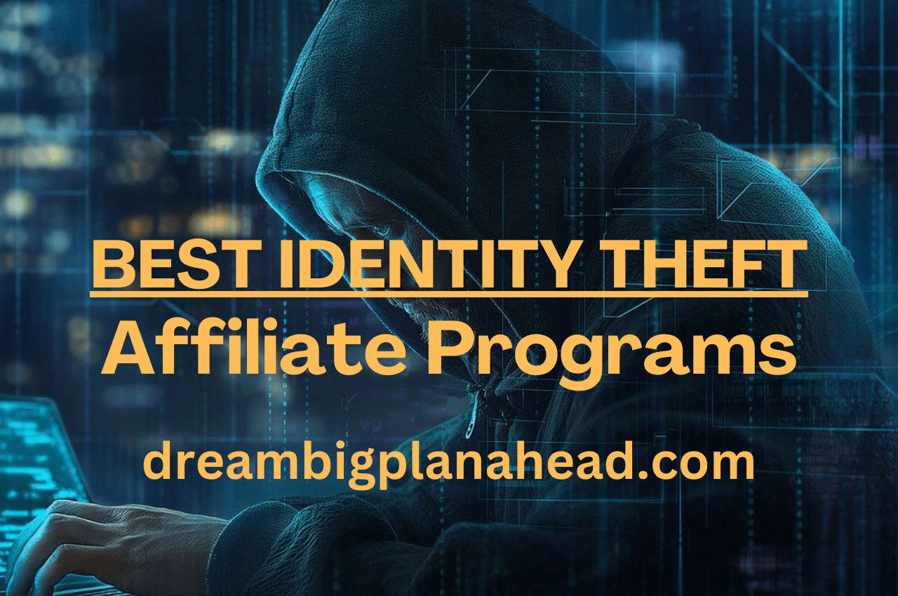 The Best Identity Theft Affiliate Program for Protection