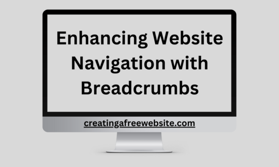 Great Practices for Implementing Breadcrumbs on Your Website